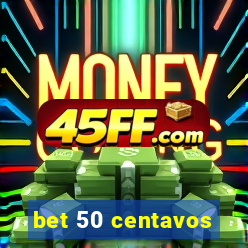 bet 50 centavos